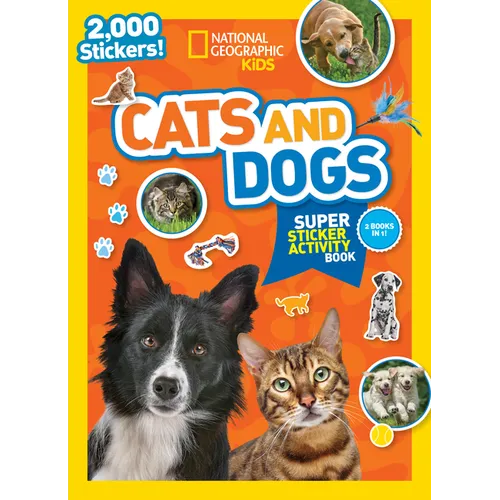 National Geographic Kids Cats and Dogs Super Sticker Activity Book: Two Books in One with 2,000+ Stickers! - Paperback
