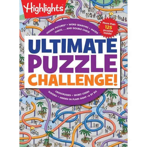 Ultimate Puzzle Challenge!: 125+ Brain Games for Kids, Mazes, Brain Teasers, Word Searches, Crossword Puzzles, Sudoku, Logic Puzzles and More, Kids Ac - Paperback