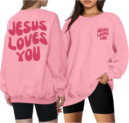 Jesus Loves You Sweatshirt