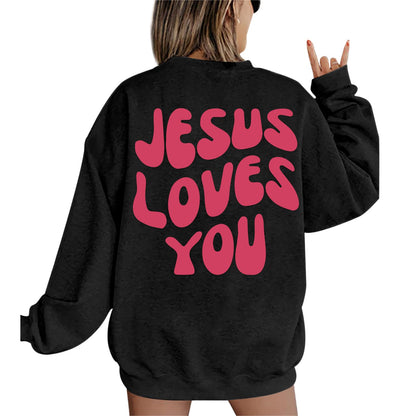 Jesus Loves You Sweatshirt