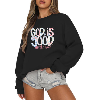 God Is Good Sweatshirts for Women