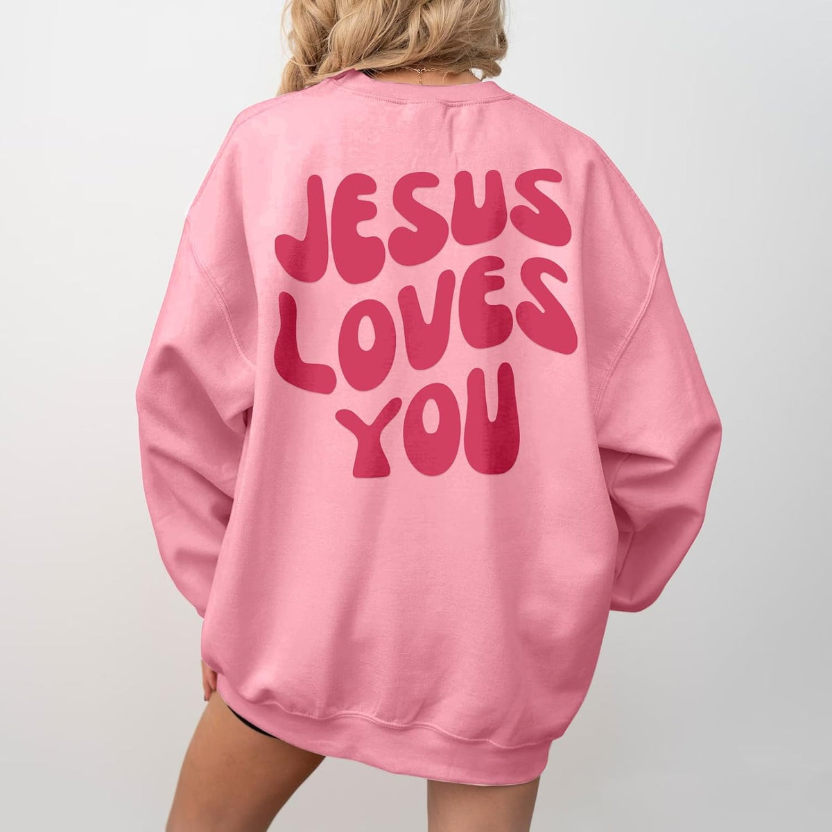 Jesus Loves You Sweatshirt