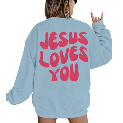 Jesus Loves You Sweatshirt