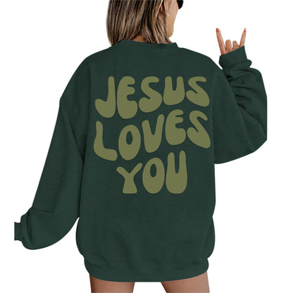 Jesus Loves You Sweatshirt
