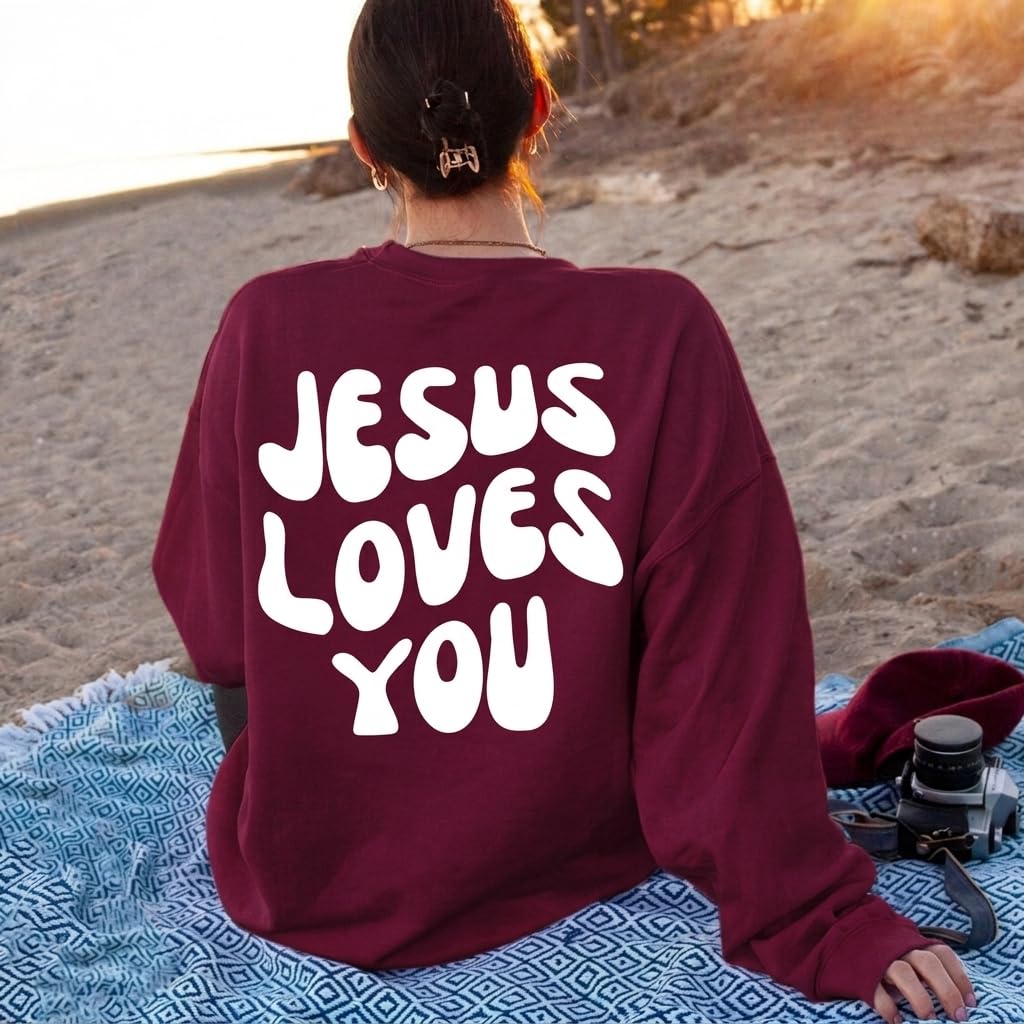 Jesus Loves You Sweatshirt