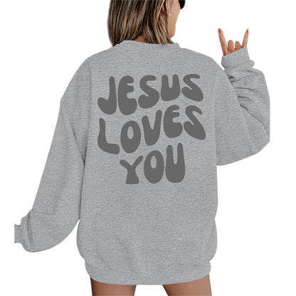 Jesus Loves You Sweatshirt