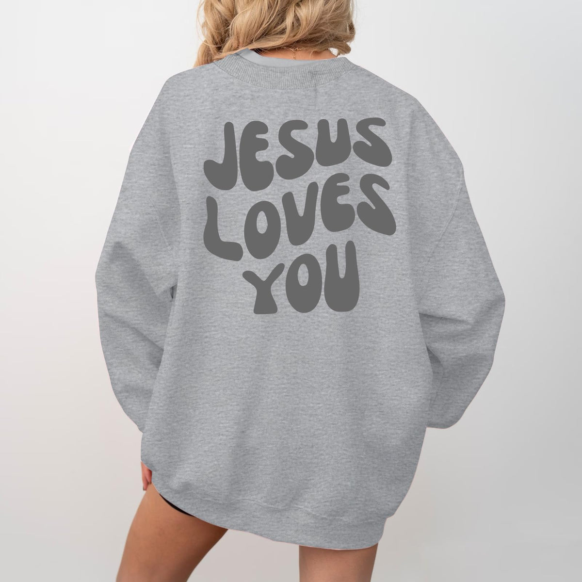 Jesus Loves You Sweatshirt
