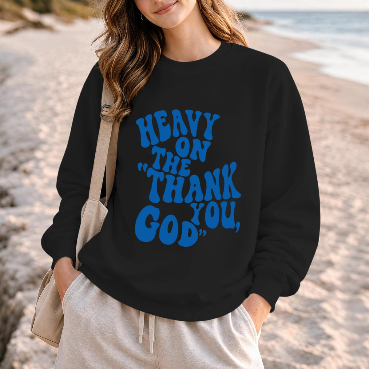 BeWithYou Heavy On The Thank You God Graphic Crewneck Inspirational Pullover