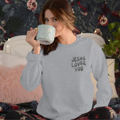 Jesus Loves You Sweatshirt