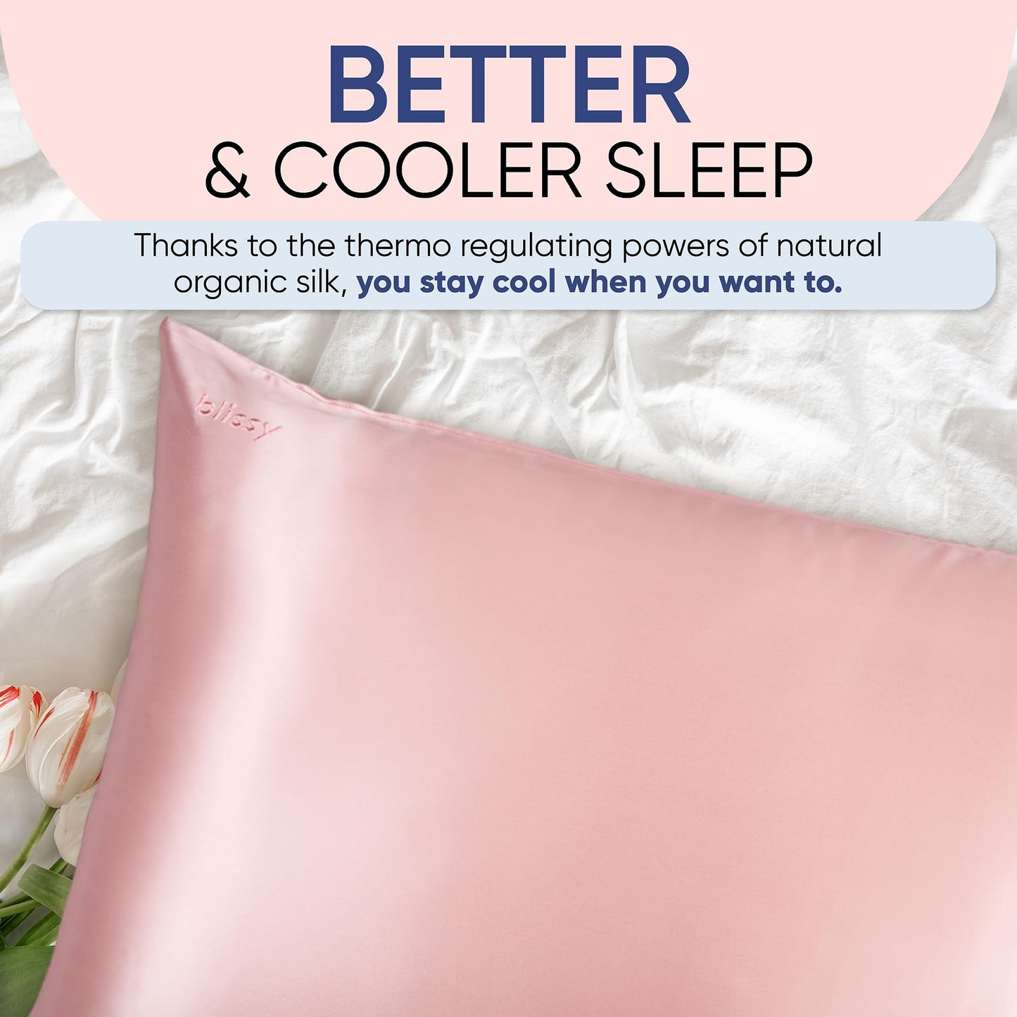 Blissy Silk Pillowcase - 100% Pure Mulberry Silk