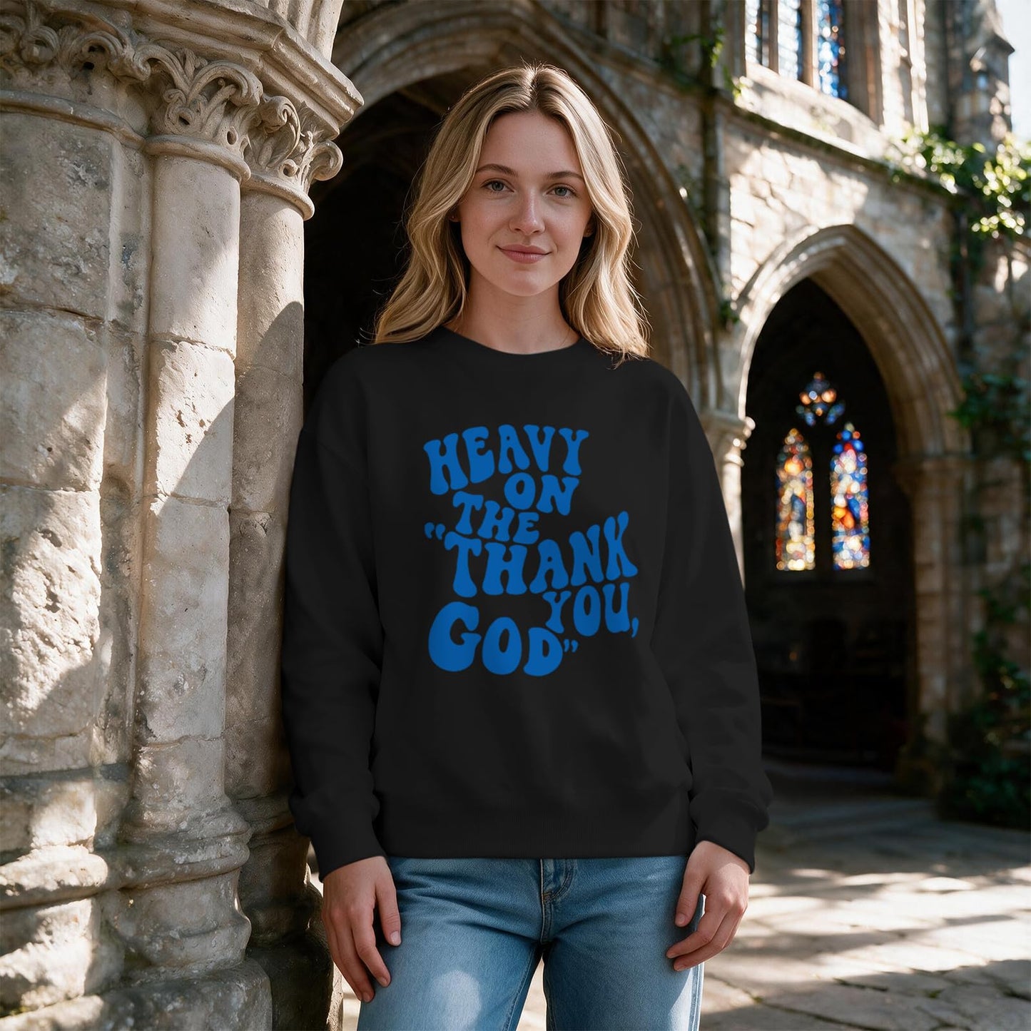 BeWithYou Heavy On The Thank You God Graphic Crewneck Inspirational Pullover