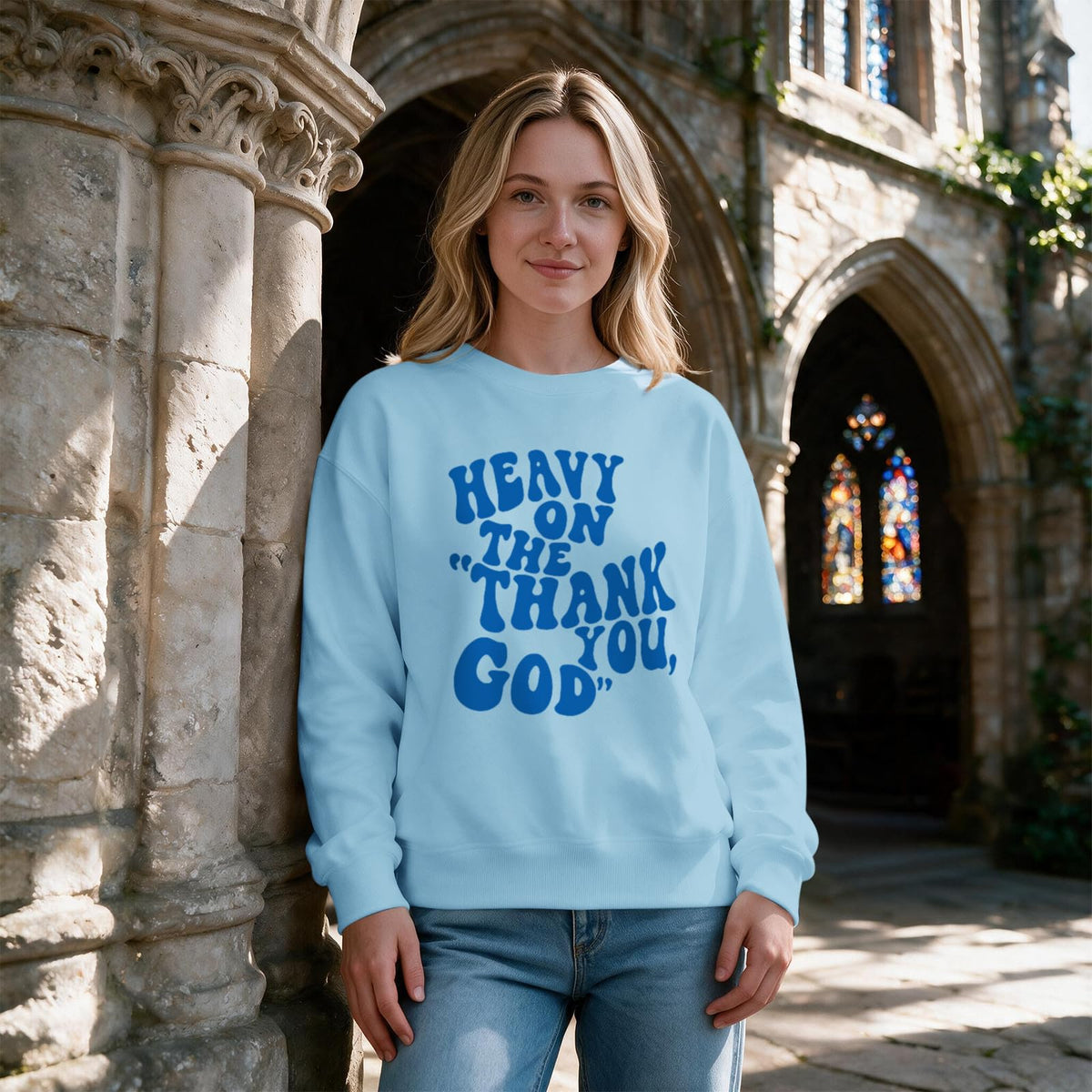 BeWithYou Heavy On The Thank You God Graphic Crewneck Inspirational Pullover
