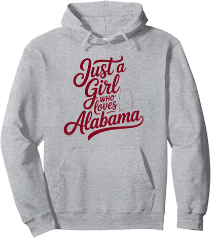 Just A Girl Who Loves Alabama, Women's Girls Cute Alabama Pullover Hoodie