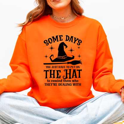 Some Days You Have To Put On The Hat Halloween Witch Cozy Spooky Ultra Sweatshirt